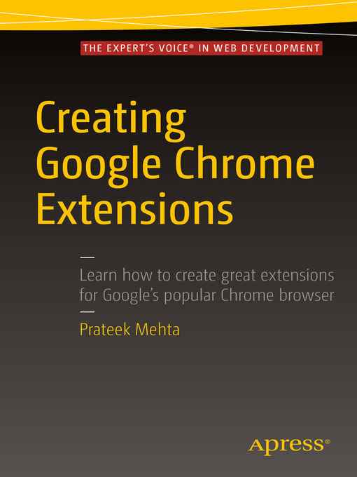 Upplýsingar um Creating Google Chrome Extensions eftir Prateek Mehta - Biðlisti
